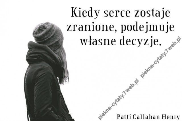 Kiedy serce zostaje zranione ...
