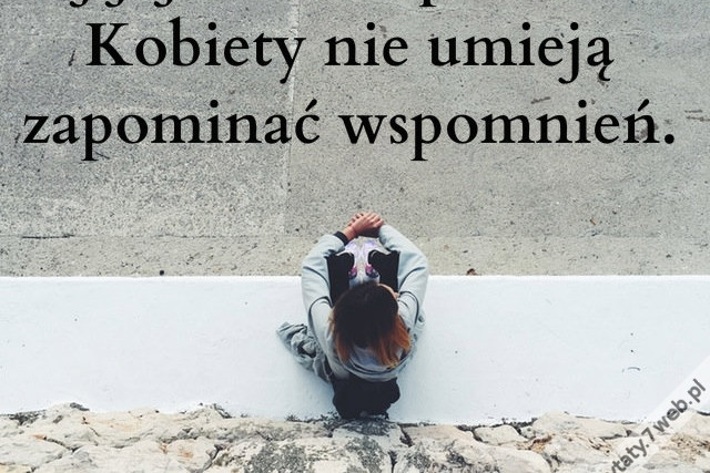 Jeśli nie chcesz, by Cię zostawiła, daj jej ...