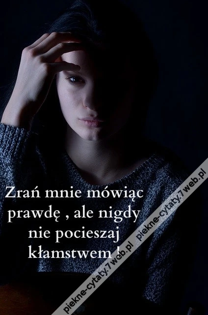 Zrań mnie mówiąc ...