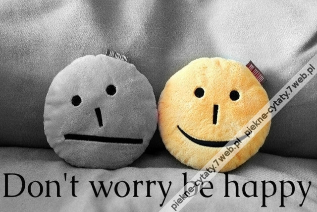 Don&#039;t Worry Be Happy