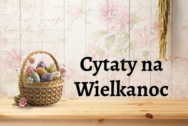 Cytaty na Wielkanoc